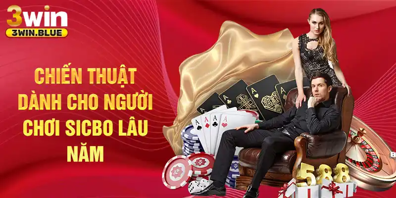 Chiến thuật dành cho người chơi sicbo lâu năm