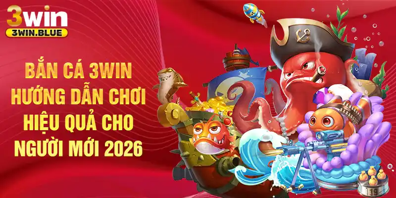 Bắn cá 3Win