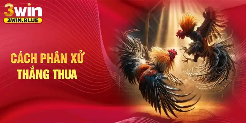 Cách phân xử thắng thua
