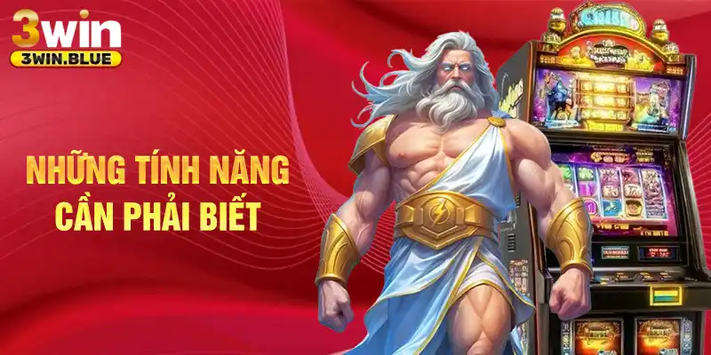 Những tính năng người chơi cần phải biết